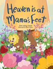 Load image into Gallery viewer, Heaven is at Mama's Feet