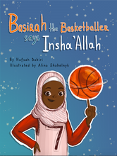 Load image into Gallery viewer, Basirah the Basketballer says Insha'Allah