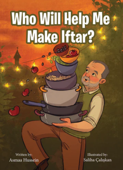 Ramadan Reads: Who Will Help Me Make Iftar?