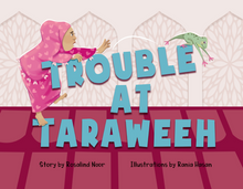 Load image into Gallery viewer, Trouble at Taraweeh
